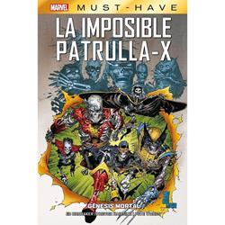 MARVEL MUST-HAVE. LA IMPOSIBLE PATRULLA-X 06 GENESIS MORTAL