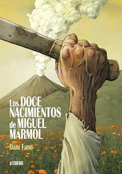 LOS DOCE NACIMIENTOS DE MIGUEL MARMOL