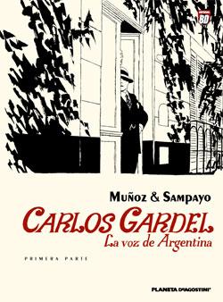 Carlos Gardel 1. La voz de Argentina